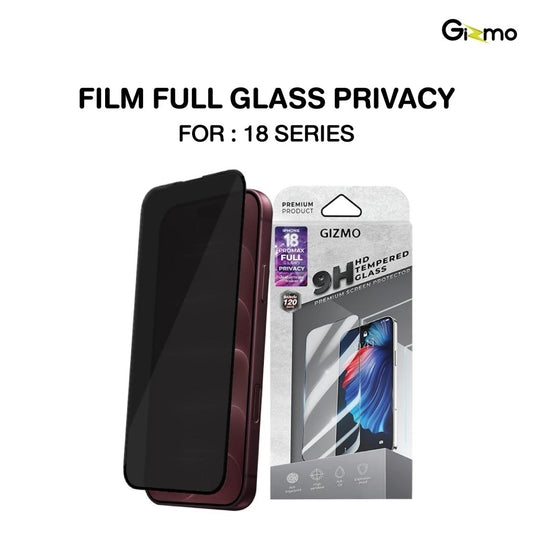 Gizmo Film Full Glass ฟิล์มกระจกเต็มจอ สำหรับ iPhone 18 Pro Max- Privacy